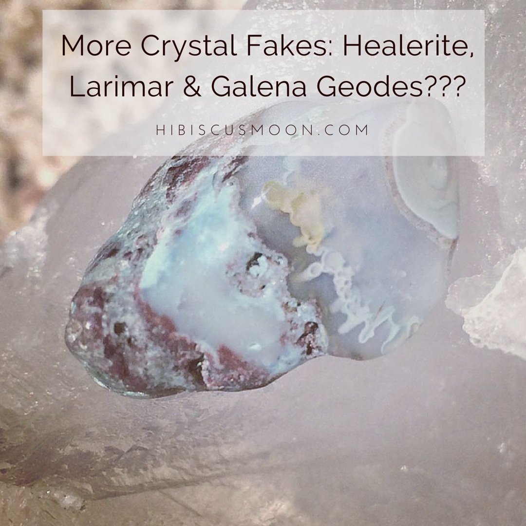 More Crystal Fakes: Healerite, Larimar & Galena Geodes?